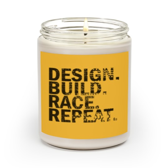 Discover Design. Build. Race. Repeat. Scented Candles