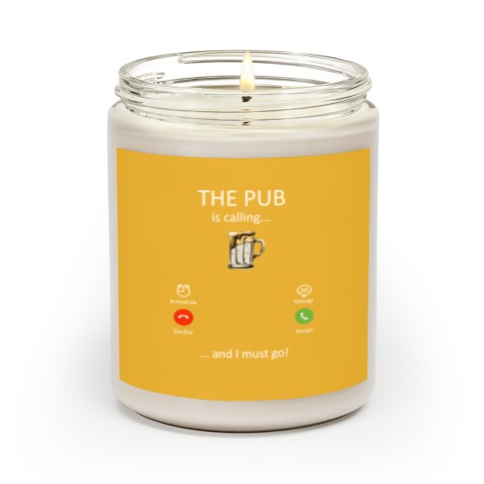 Discover The Pub is Calling And I Must Go Funny Gifts for men women - The Pub Is Calling - Scented Candles