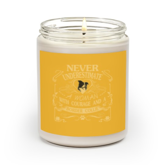 Discover A Woman With Courage And a Border Collie Scented Candles