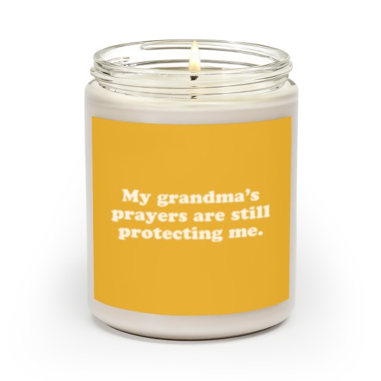 Discover My Grandmas Prayers Are Still Protecting Me 5808 Scented Candles