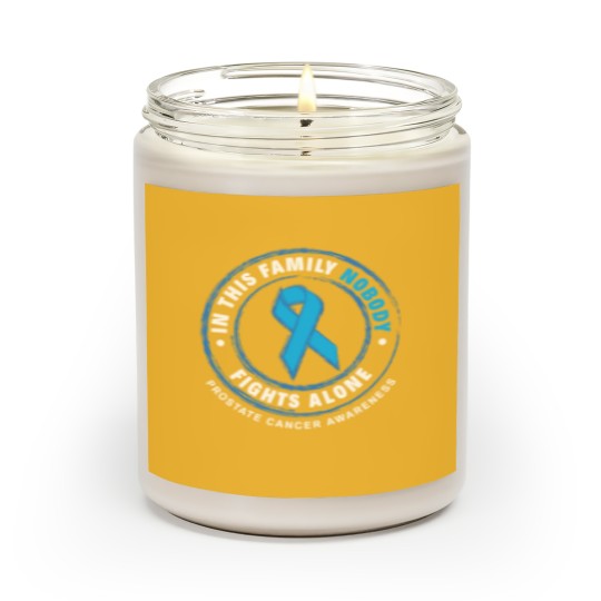 Discover In This Family Nobody Fights Alone Prostate Cancer Scented Candles