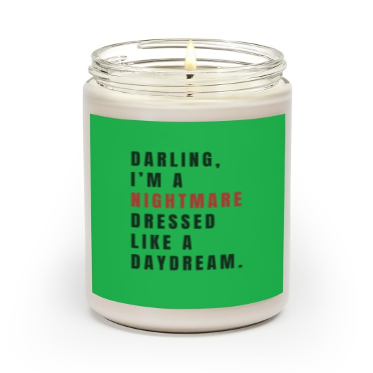 Discover Darling I'm a Nightmare Dressed Like a Daydream Scented Candles, Tour Merch Scented Candles