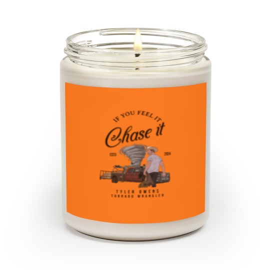 Discover Tyler Owens Twisters Scented Candles - If You Feel It, Chase It