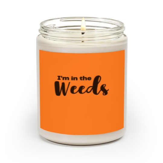 Discover In The Weeds Scented Candles