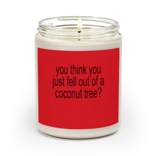 Discover You think you just fell out of a coconut tree, Kamala Harris, Brat inspired Scented Candles