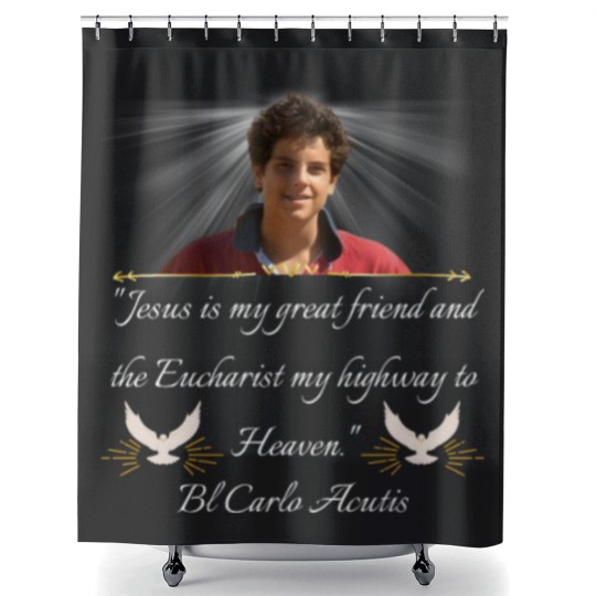 Discover Blessed Carlo Acutis Quote Shower Curtains Shower Curtains Perfect Shower Curtains