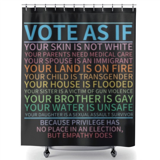Discover Vote as if Shower Curtains, Human Rights Shower Curtains, Protest Apparel
