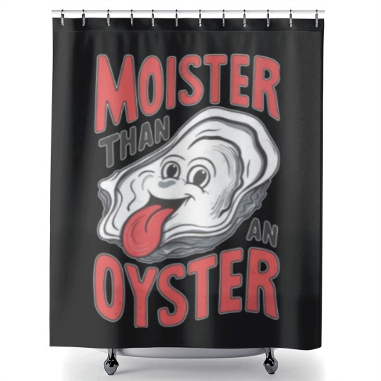 Discover Moister Than An Oyster Shower Curtains, Funny Graphic Shower Curtains,Unique Humor Shower Curtains, Cool Gift Idea, Quirky Design