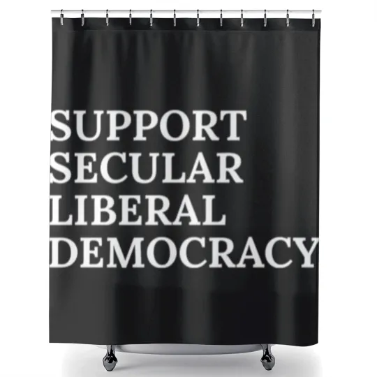 Discover Text: Support Secular Liberal Democracy (white) Shower Curtains