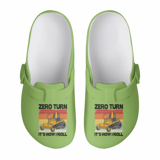 Discover Zero Turn It's How I Roll Funny Gardening Lawn Slip On Clogs