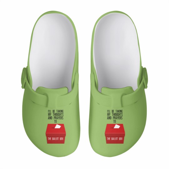 Discover Ill Be Taking My Thoughts And Prayers To The Ballot Box Slip On Clogs