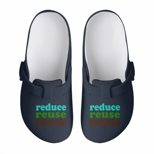 Discover Reduce Reuse Recycle Slip On Clogs Slip On Clogs