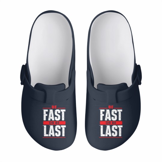 Discover Be Fast Or Be Last - Funny Drag Racer Race Car Drag Racing Slip On Clogs