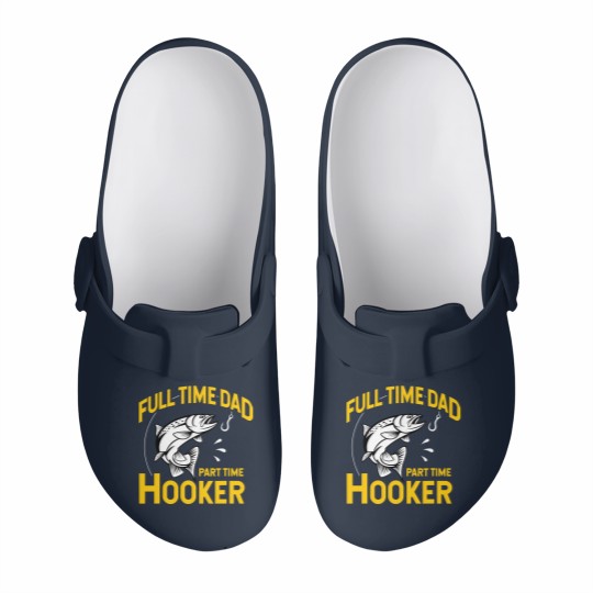 Discover Mens Full time Dad Part time Hooker - Funny Father's Day Fishing Slip On Clogs