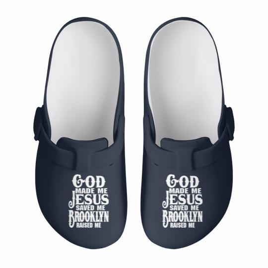 Discover God Made Me Jesus Saved Me Brooklyn Raised Me Slip On Clogs