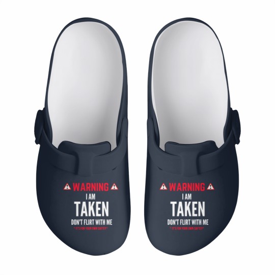 Discover I'm Taken Don't Flirt With Me Slip On Clogs