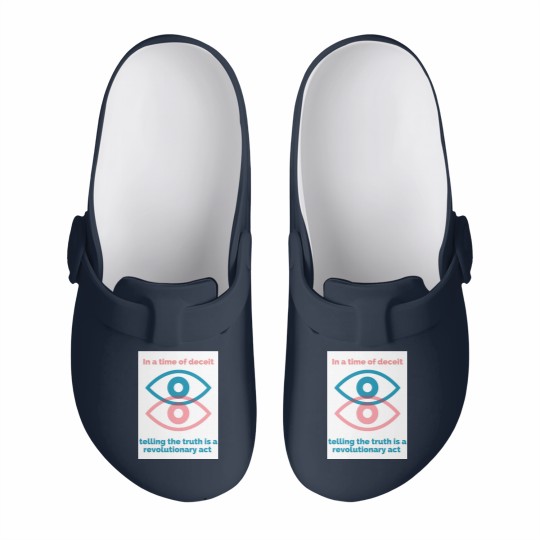 Discover George Orwell Quote - Orwell Saying - 1984 -In a Time of Deceit Telling the Truth is a Revolutionary Act - Orwell - Slip On Clogs
