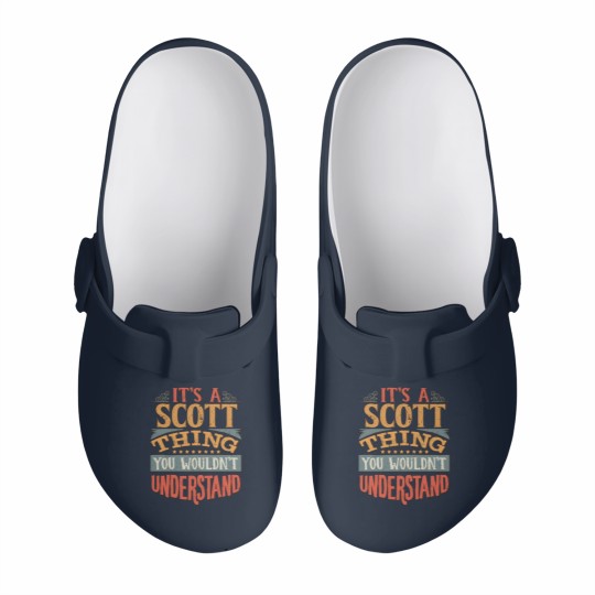Discover It's A Scott Thing You Wouldn't Understand - Slip On Clogs