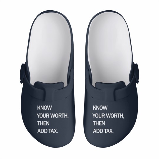 Discover Know Your Worth Then Add Tax Funny Slip On Clogs Slip On Clogs