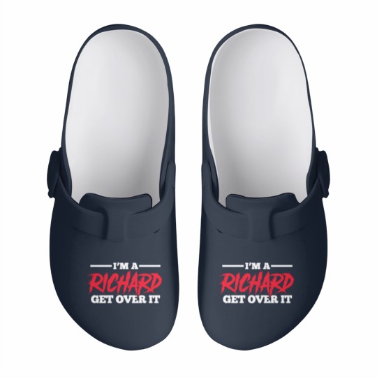 Discover I'm A Richard Get Over It, Name Slip On Clogs