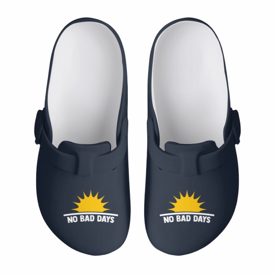 Discover No Bad Days with sun motivational gift Slip On Clogs