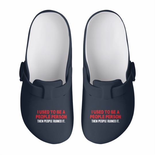 Discover I Used To Be A People Person Then People Ruined It Slip On Clogs