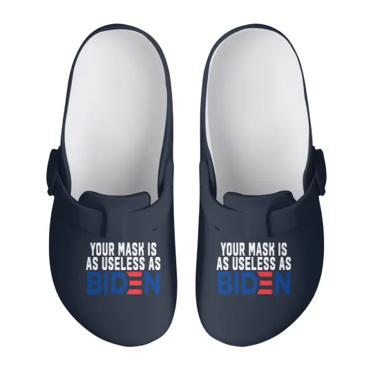 Discover Your Mask Is As Useless As Biden Slip On Clogs