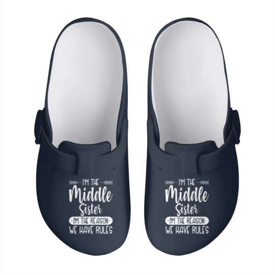 Discover Siblings Slip On Clogs I'm the Middle Sister I'm The Reason we Have Rules Sibling