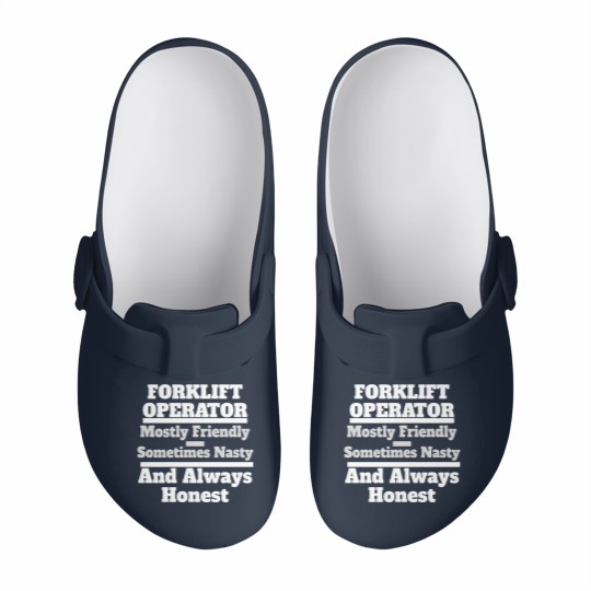 Discover Funny Forklift Operator Friendly, Nasty & Always H Slip On Clogs