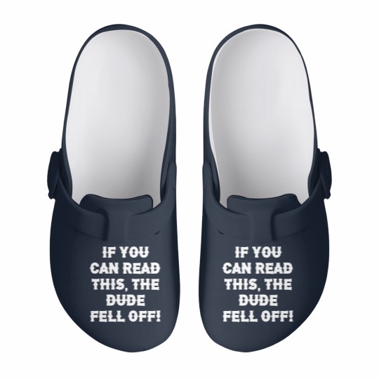 Discover If You Can Read This The Dude Fell Off Funny Biker Slip On Clogs