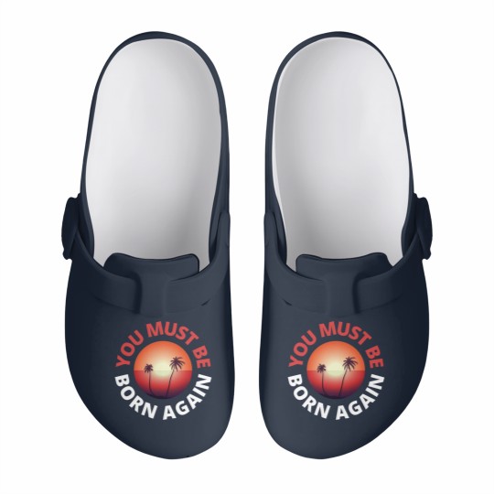 Discover you must be born again red sunset Slip On Clogs