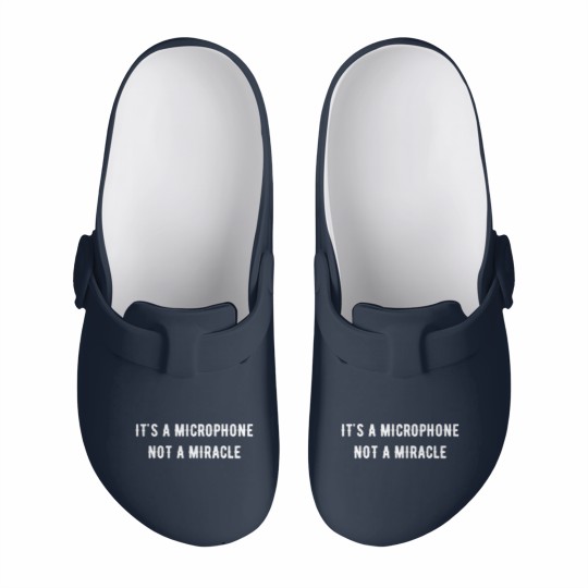 Discover It s a microphone not a miracle Slip On Clogs Slip On Clogs