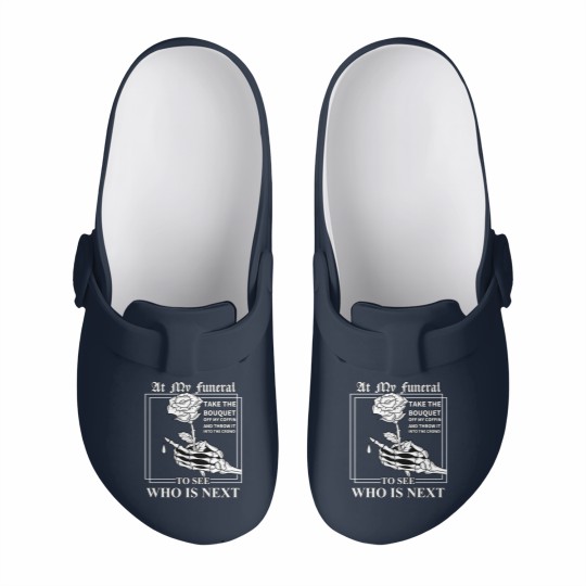 Discover At My Funeral Take The Bouquet Off My Coffin Funny Slip On Clogs