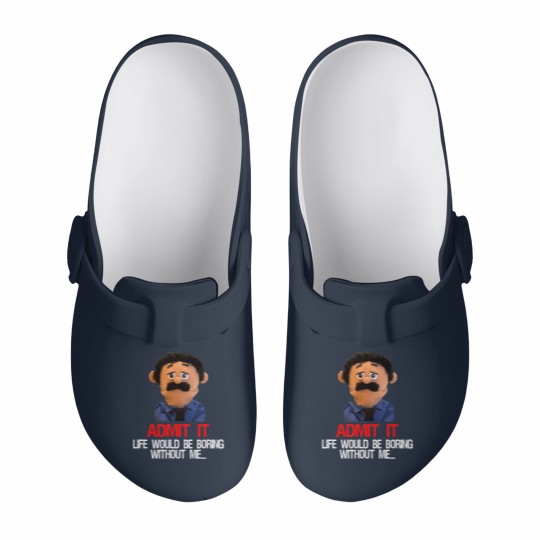 Discover awkward puppets diego admit it life would be boring without t Slip On Clogs