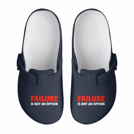 Discover Failure Is Not An Option Slip On Clogs