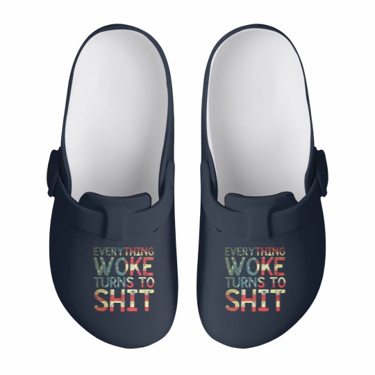 Discover Everything woke turns to shit New version 2022 - Everything Woke Turns To Shit - Slip On Clogs