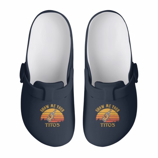 Discover Show Me Your Tito's Slip On Clogs, Vodka Lover, Tito's Fan