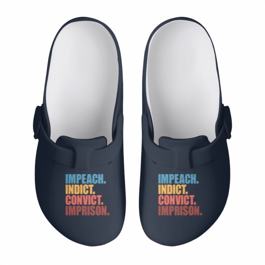 Discover Trump Impeach, Anti Trump Protest Slip On Clogs