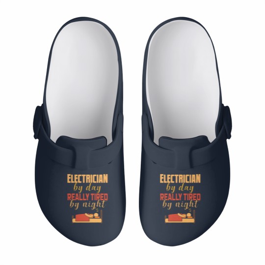 Discover Electrical By Day Really Tired By Night Electrician Slip On Clogs