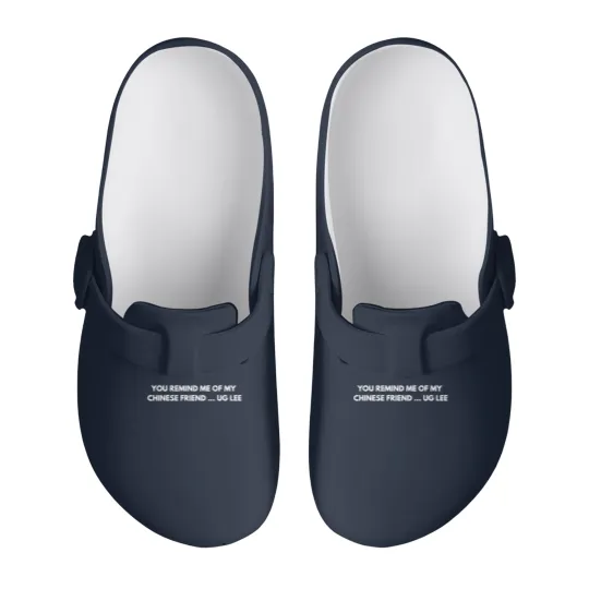 Discover You remind me of my Chinese friend… Ug Lee - Funny Jokes - Slip On Clogs