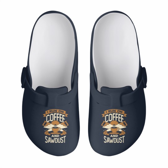 Discover I Run On Coffee And Sawdust - I Run On Coffee And Sawdust - Slip On Clogs