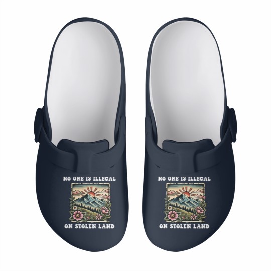Discover No One Is Illegal On Stolen Land Slip On Clogs, Support Immigrants Slip On Clogs