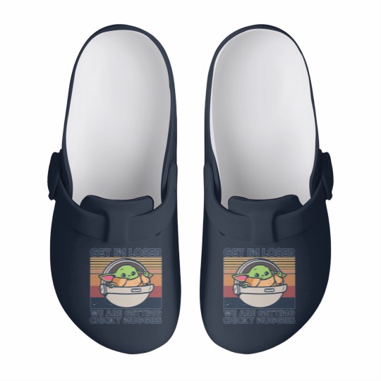 Discover Get in losers we are getting chicky nuggies Slip On Clogs