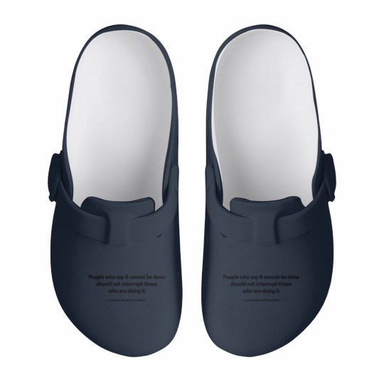 Discover A Quote by George Bernard Shaw Slip On Clogs