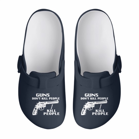 Discover Guns don't kill people, I kill people Slip On Clogs, happy gilmore Adam Sandler Slip On Clogs