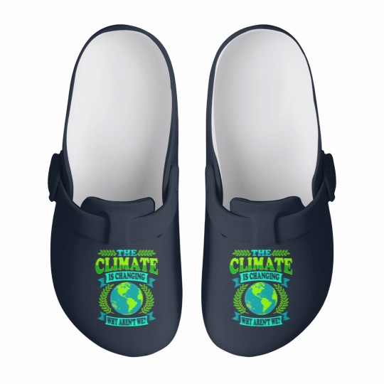 Discover The Climate Is Changing Why Aren't We? Slip On Clogs