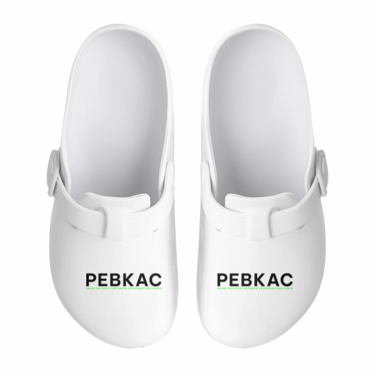 Discover PEBKAC - Problem Exists Between Keyboard And Chair Slip On Clogs