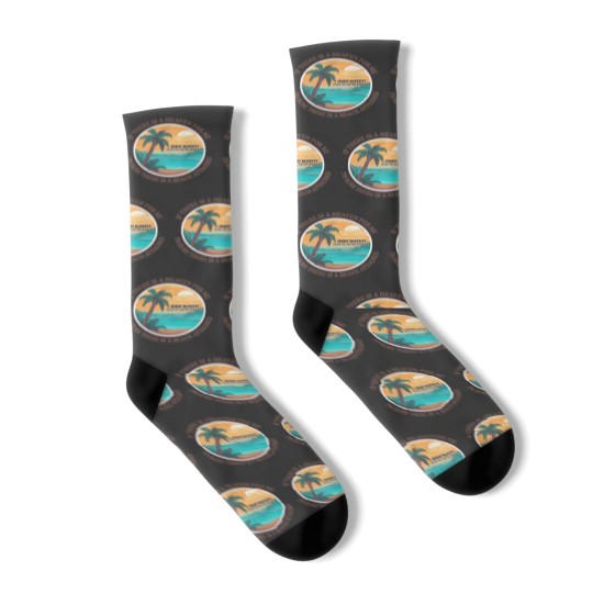 Discover Jimmy Buffett Memorial Socks, If There's a Heaven for Me I'm Sure it Has a Beach Attached Socks