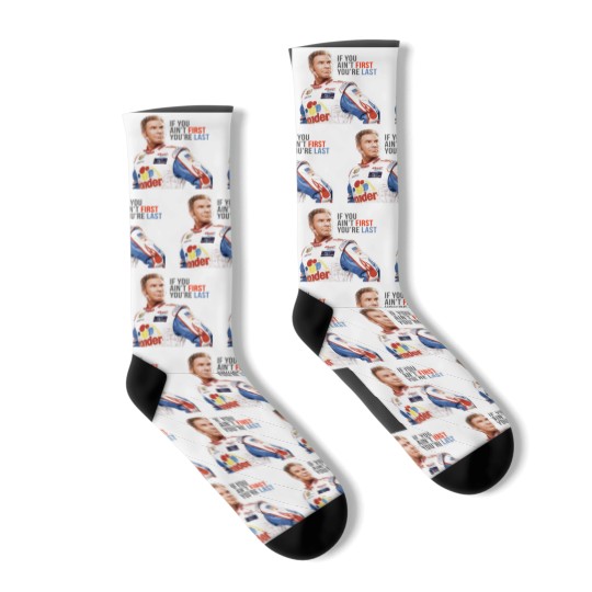 Discover Will Ferrell Talladega Nights Ricky Bobby If You Aint First Youre Last Poste Socks