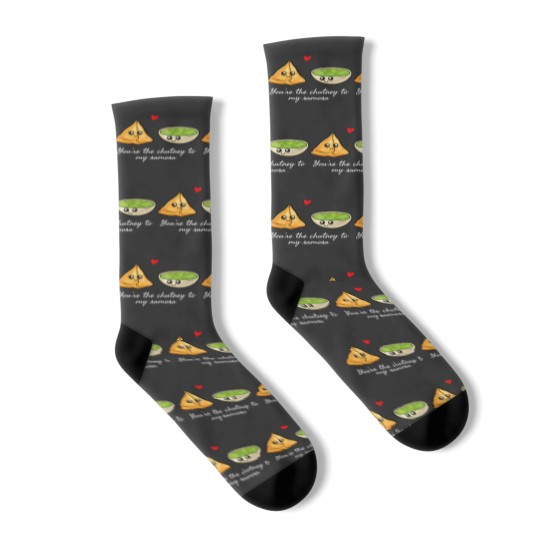 Discover indian food you're the chutney to my samosa Socks